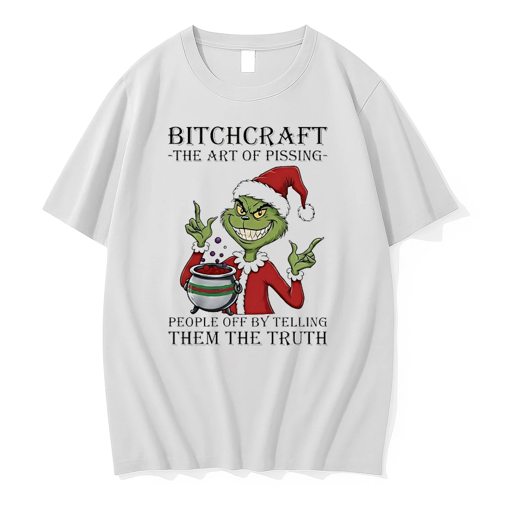 Grinch Bitchcraft The Art Of Pissing People Off By Telling Christmas 2025 Shirts