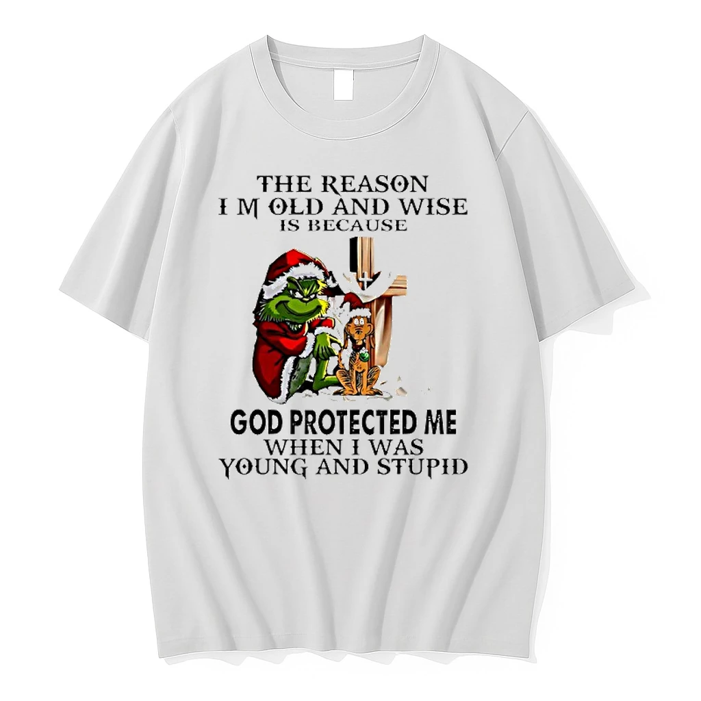 Grinch Cross The Reason Im Old And Wise Is Because God Protected Me When I Was Young And Stupid Shirts