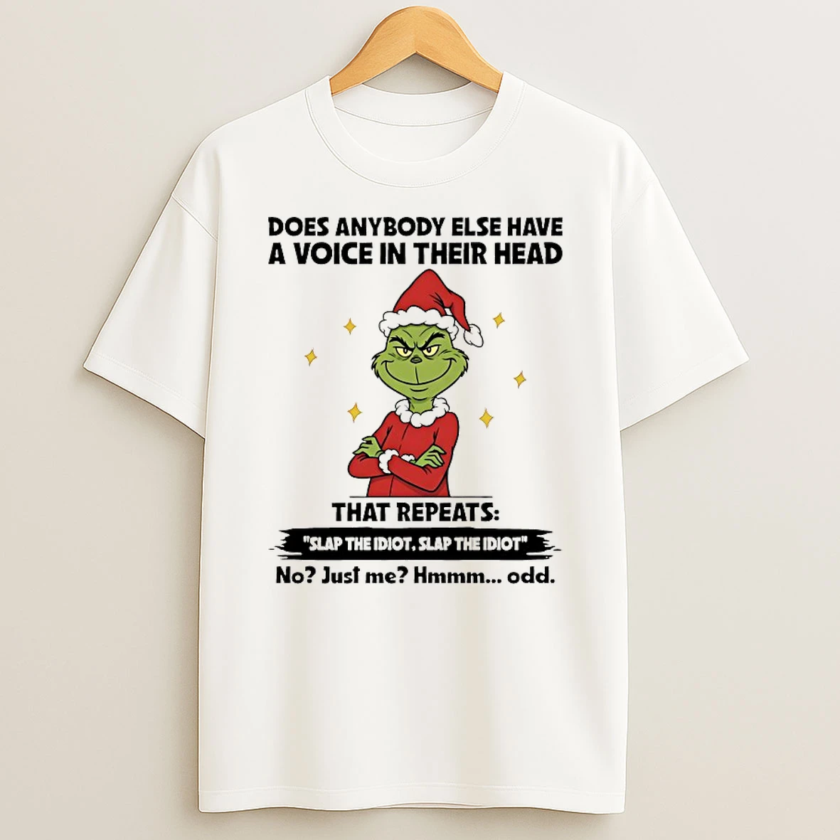 Grinch Does Anybody Else Have A Voice In Their Head That Repeats Christmas 2025 Shirts