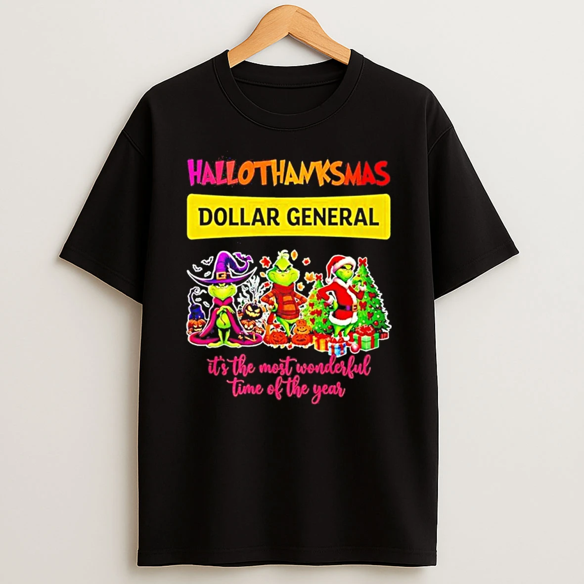 Grinch Hallothanksmas Dollar General Its The Most Wonderful Time Of The Year Shirts