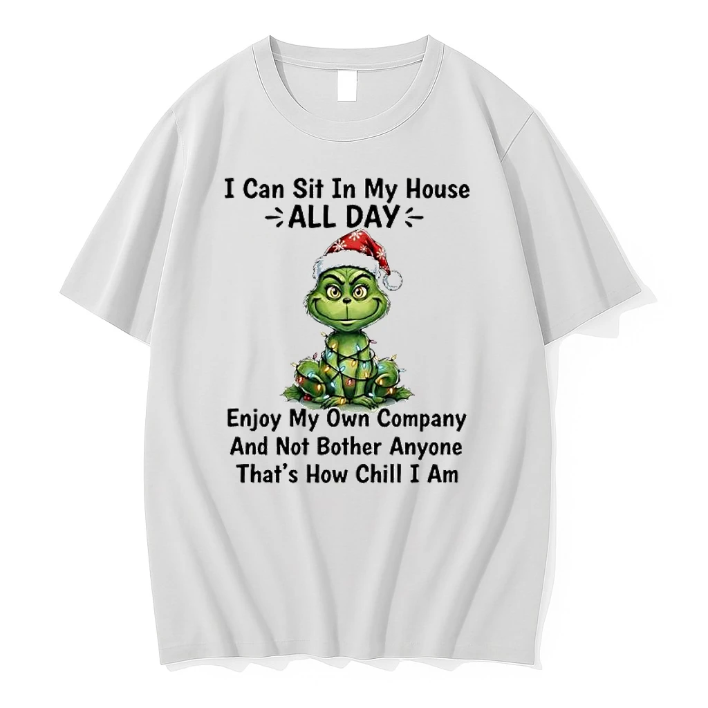 Grinch I Can Sit In My House All Day Enjoy My Own Company And Not Bother Anyone Thats How Chill I Am Shirts