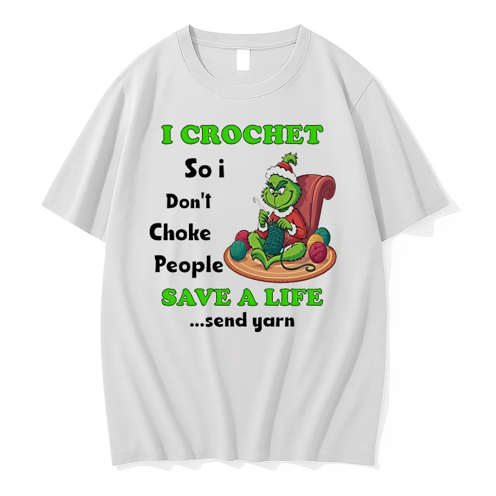 Grinch I Crochet So I Dont Choke People Save A Life Chirstmas 2025 Shirts