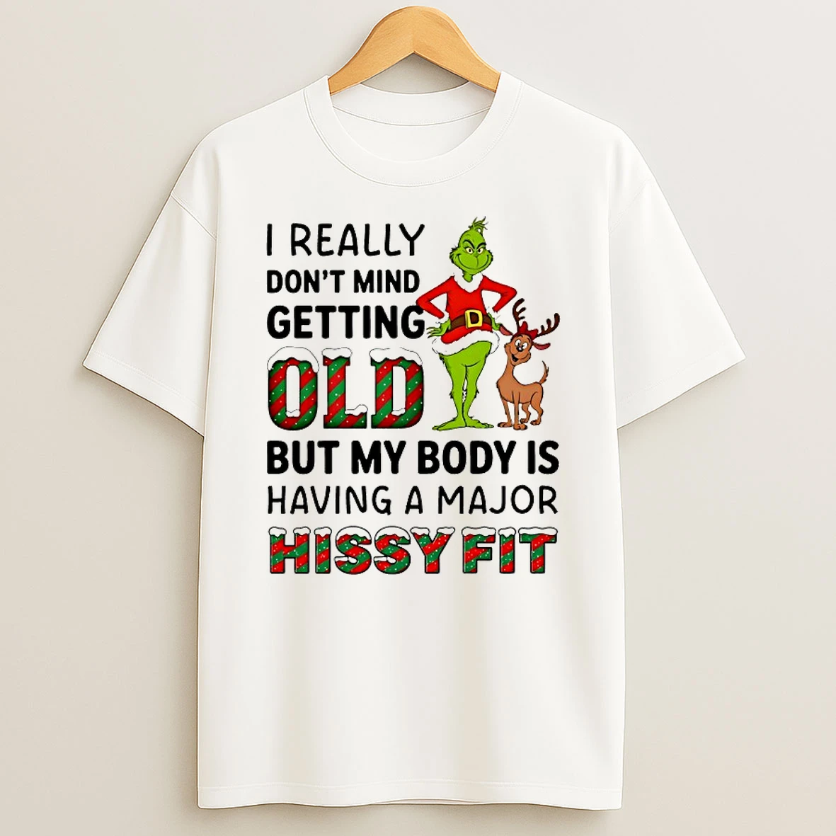 Grinch I Really Dont Mind Getting Old But My Body Is Having A Major Christmas 2025 Shirts