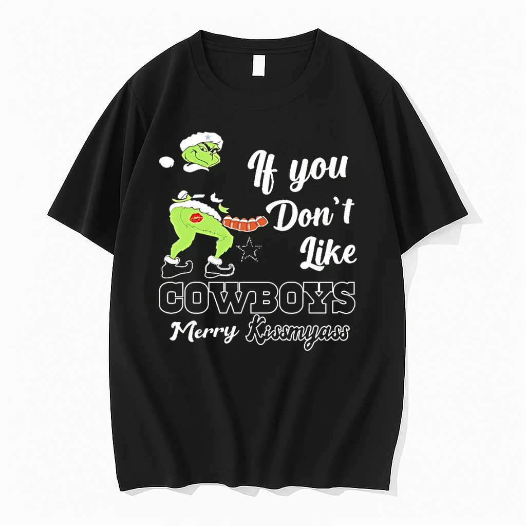 Grinch If You Dont Like Cowboys Merry Kissmyass Shirts