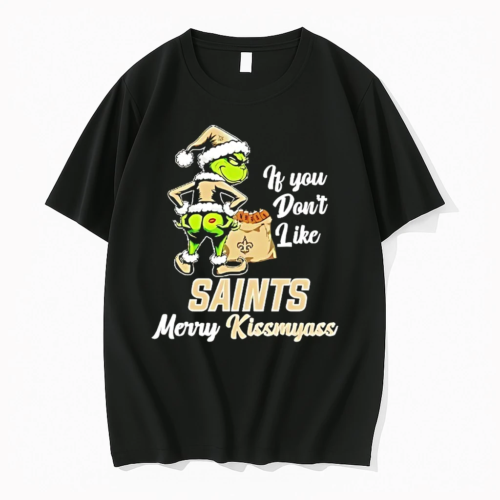 Grinch If You Dont Like New Orleans Saints Merry Kissmyass Shirts