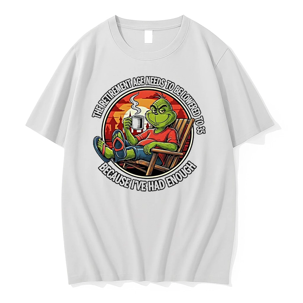 Grinch License The Retirement Age Needs To Be Lowered To 35 Because Ive Had Enough Shirts