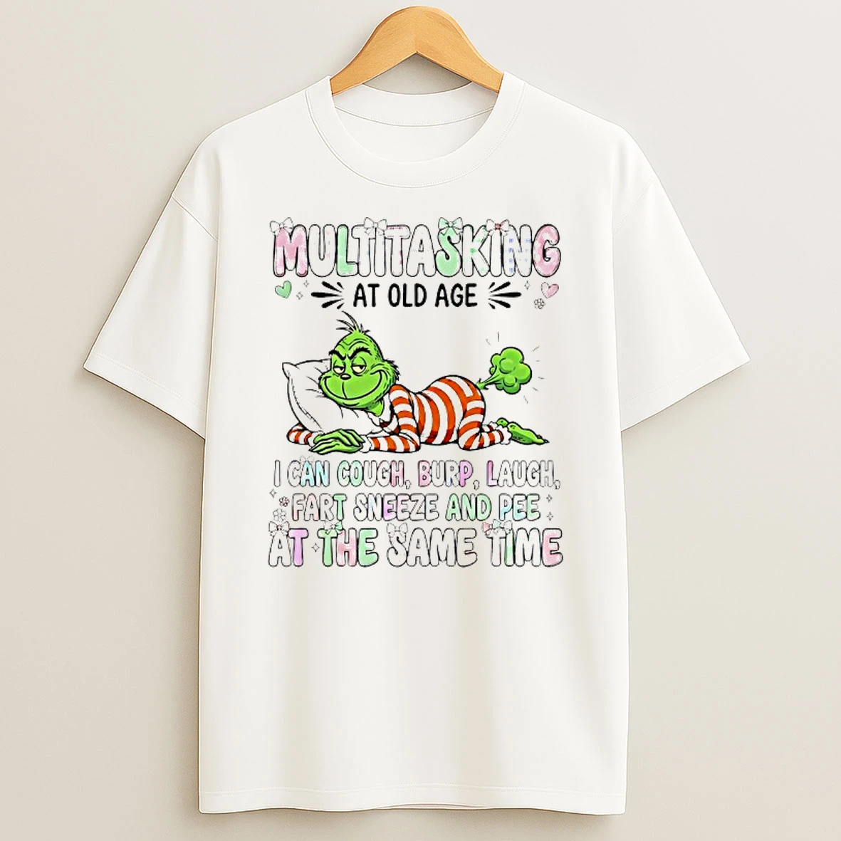 Grinch Multitasking At Old Age I Can Cough Burp Cough Fart Sneeze And Pee At The Same Time Shirts