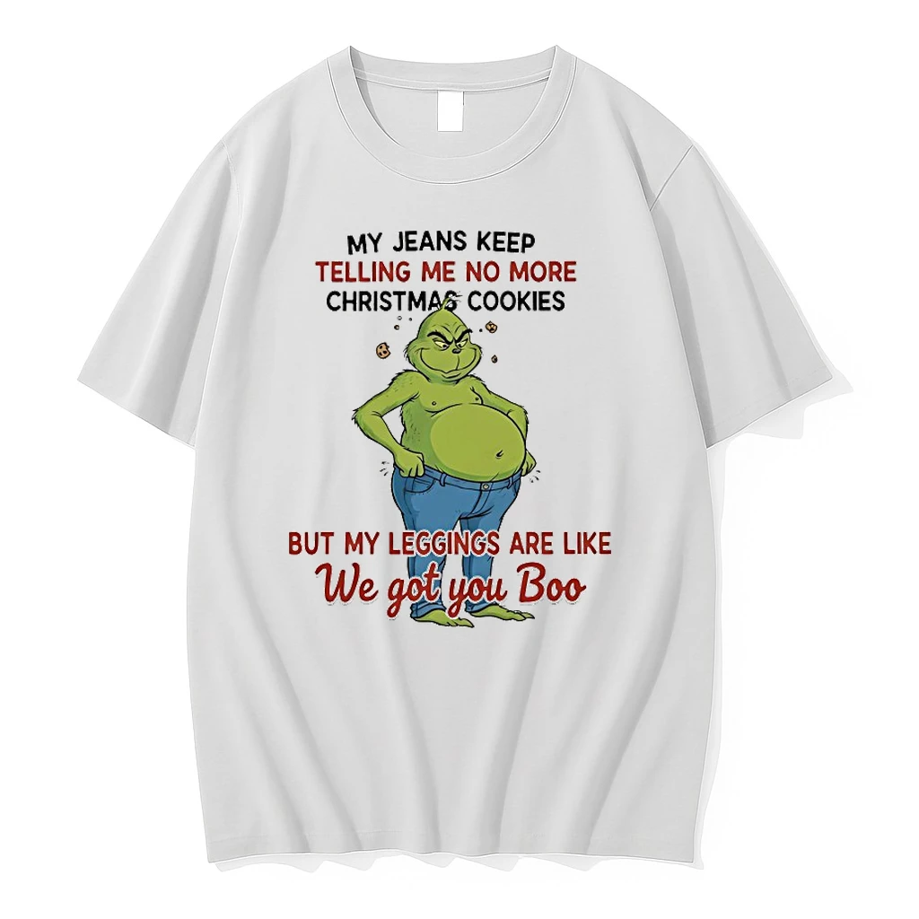 Grinch My Jeans Keep Telling Me No More Christmas Cookies Shirts