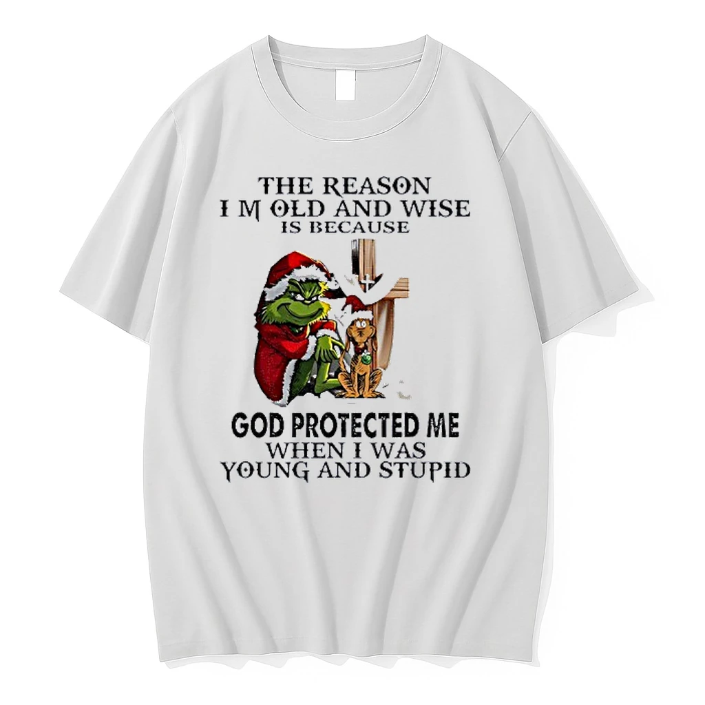 Grinch Santa The Reason I Am Old And Wise Is Because God Protected Me Christmas Shirts