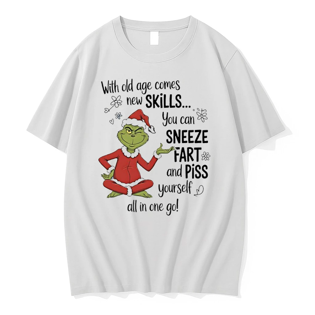 Grinch Santa With Old Age Comes New Skills You Can Sneeze Fart And Piss Yourself All In One Go Shirts