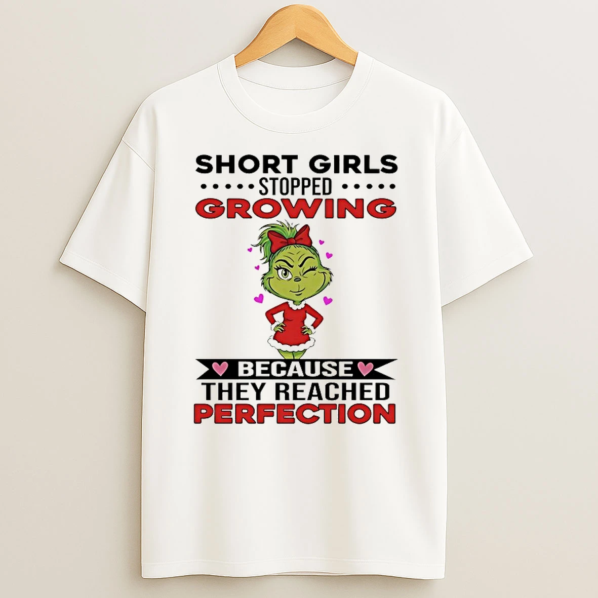 Grinch Short Girls Growing Stopped Because They Reached Perfection Christmas 2025 Shirts