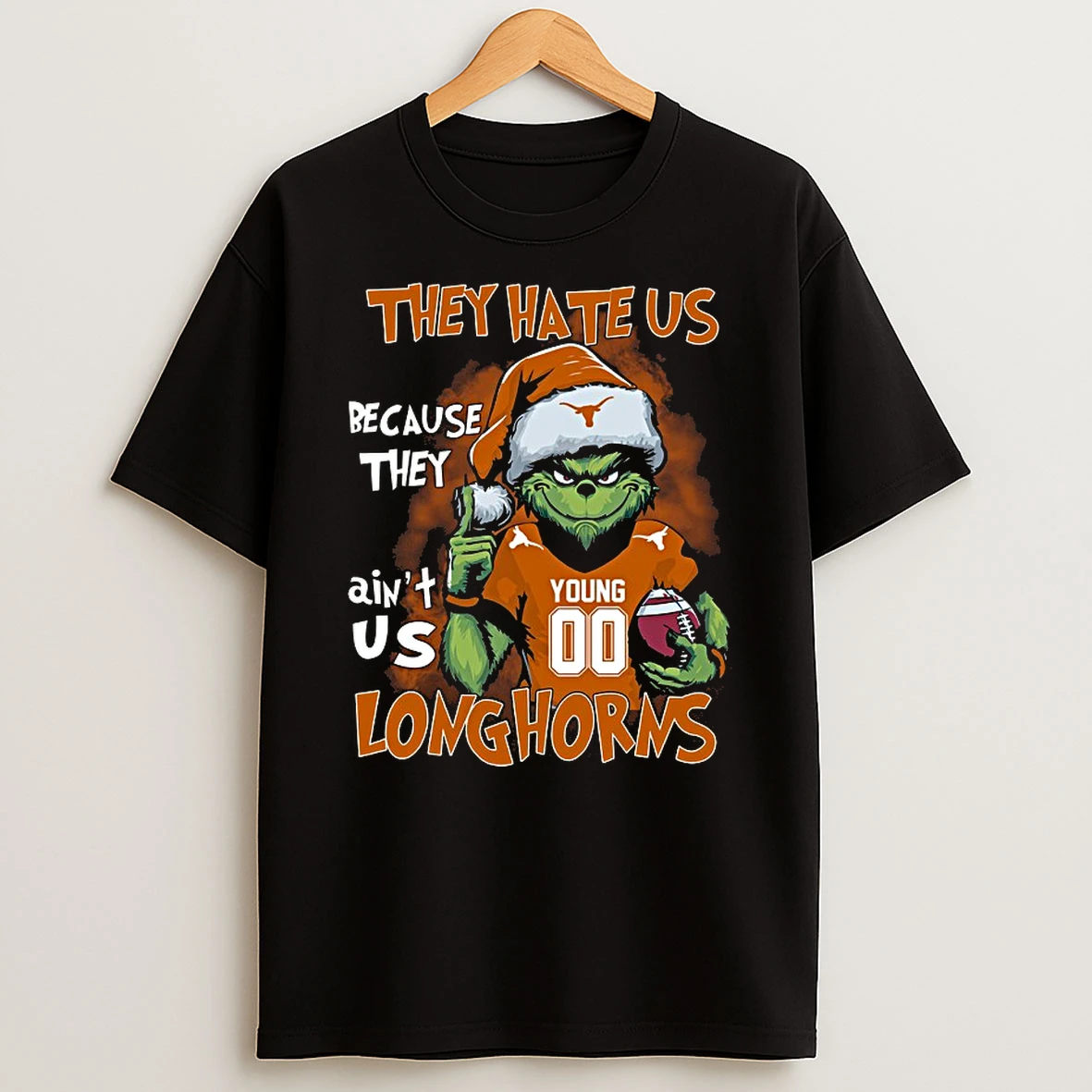 Grinch Texas Longhorns They Hate Us Because They Aint Us Christmas 2025 Shirts