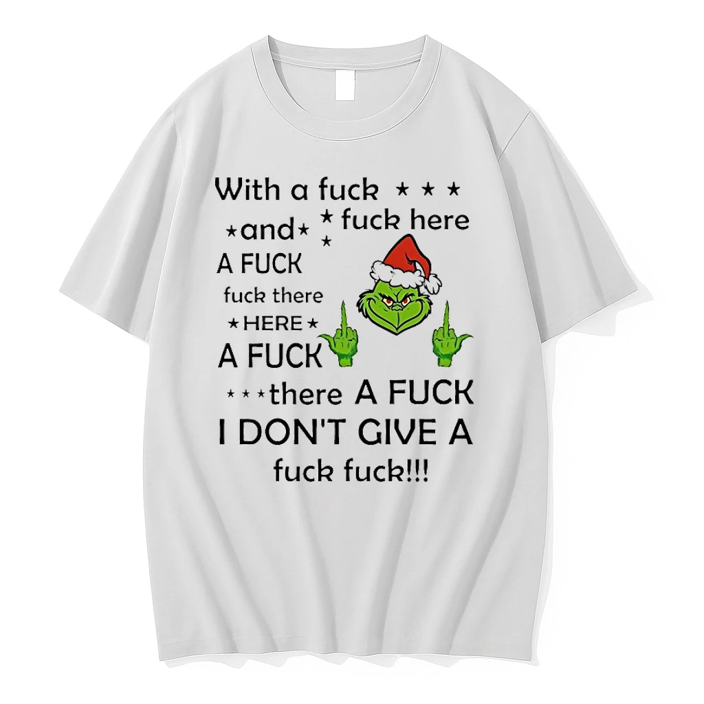 Grinch With A Fuck And Fuck Here Christmas 2025 Shirts