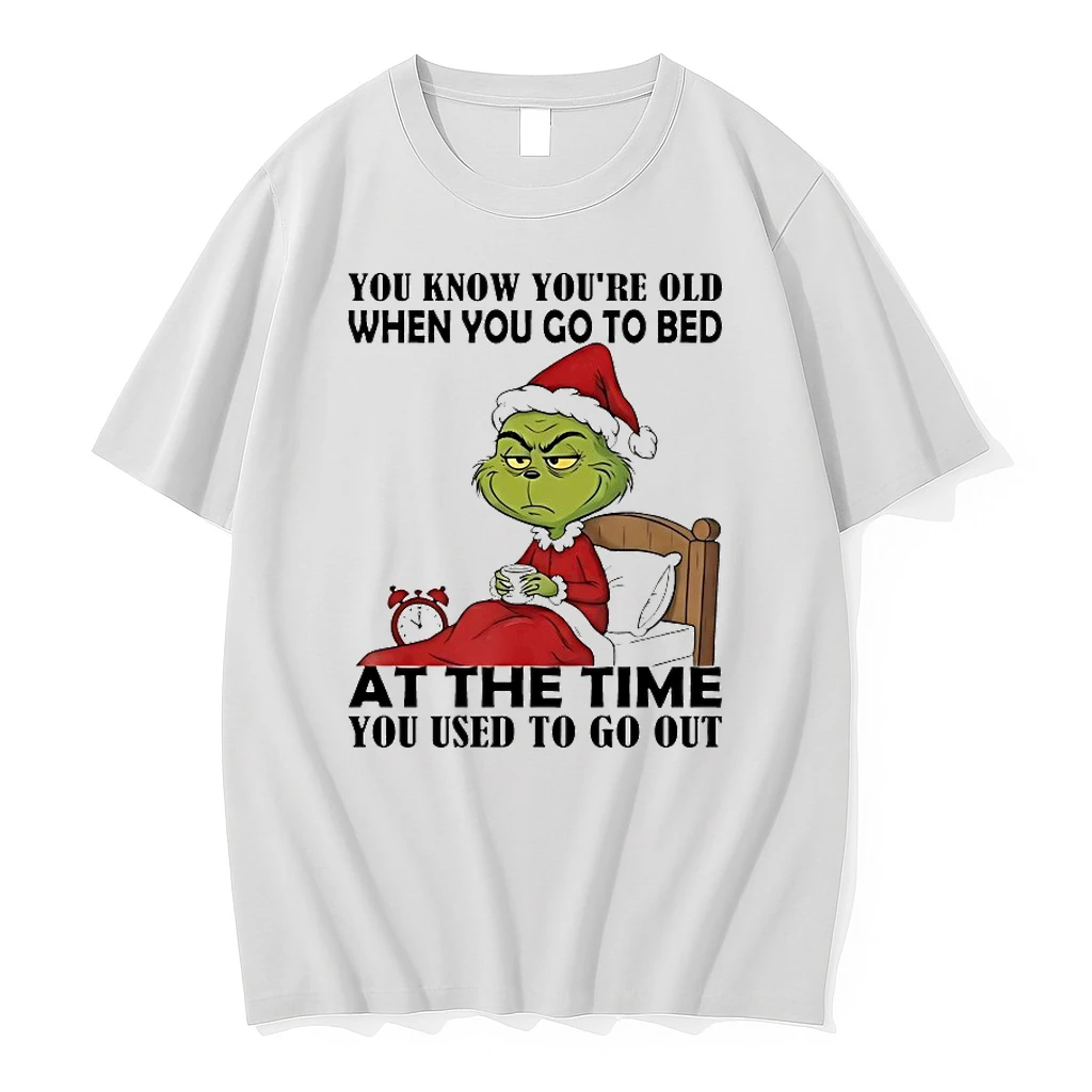 Grinch You Know Youre Old When You Go To Bed At The Time You Used To Go Out Christmas 2025 Shirts
