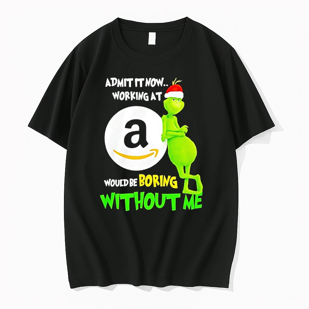 Grinch Admit It Now Working At Amazon Would Be Boring Without Me Shirts