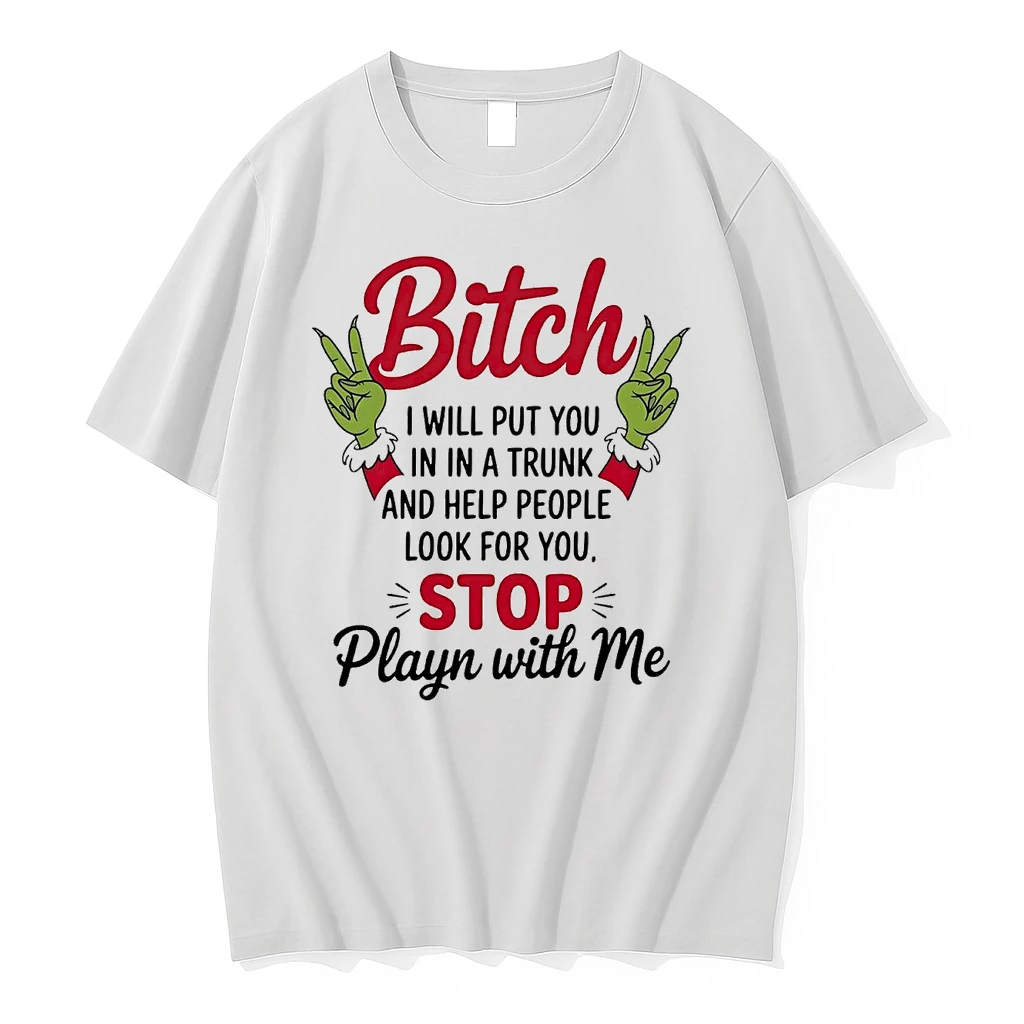 Grinch Bitch I Will Put You In A Trunk And Help People Shirts