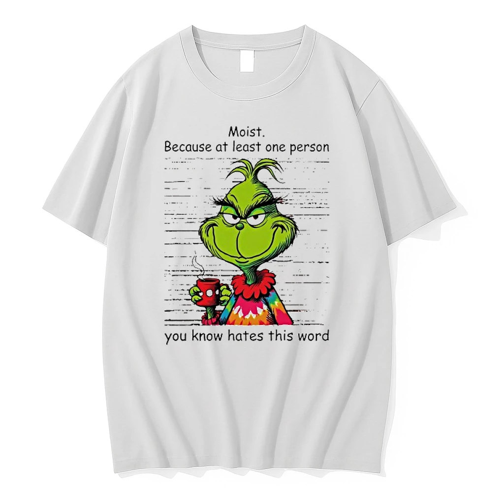 Grinch Moist Because At Least One Person You Know Hates This Word Shirts