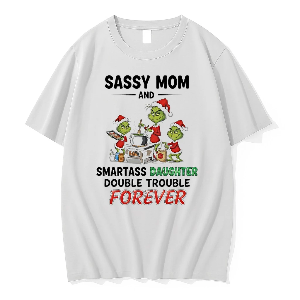 Grinch Sassy Mom And Smartass Daughter Double Trouble Forever Shirts