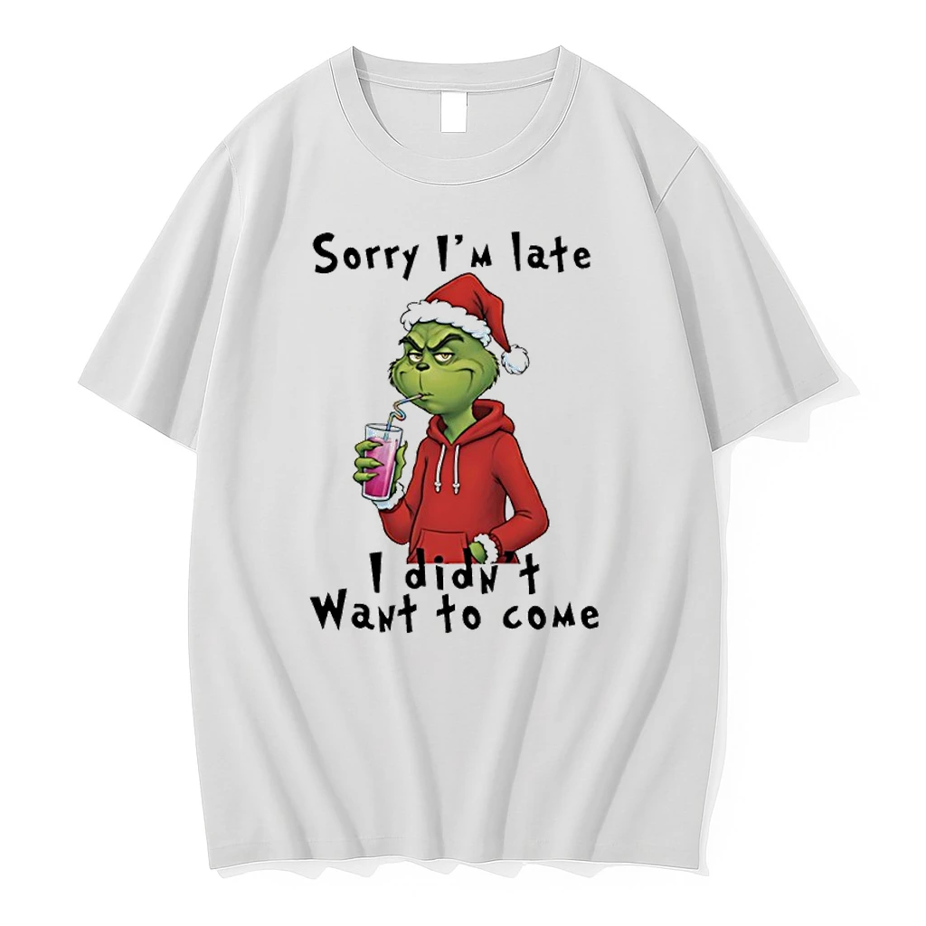 Grinch Sorry Im Late I Didnt Want To Come Christmas Shirts
