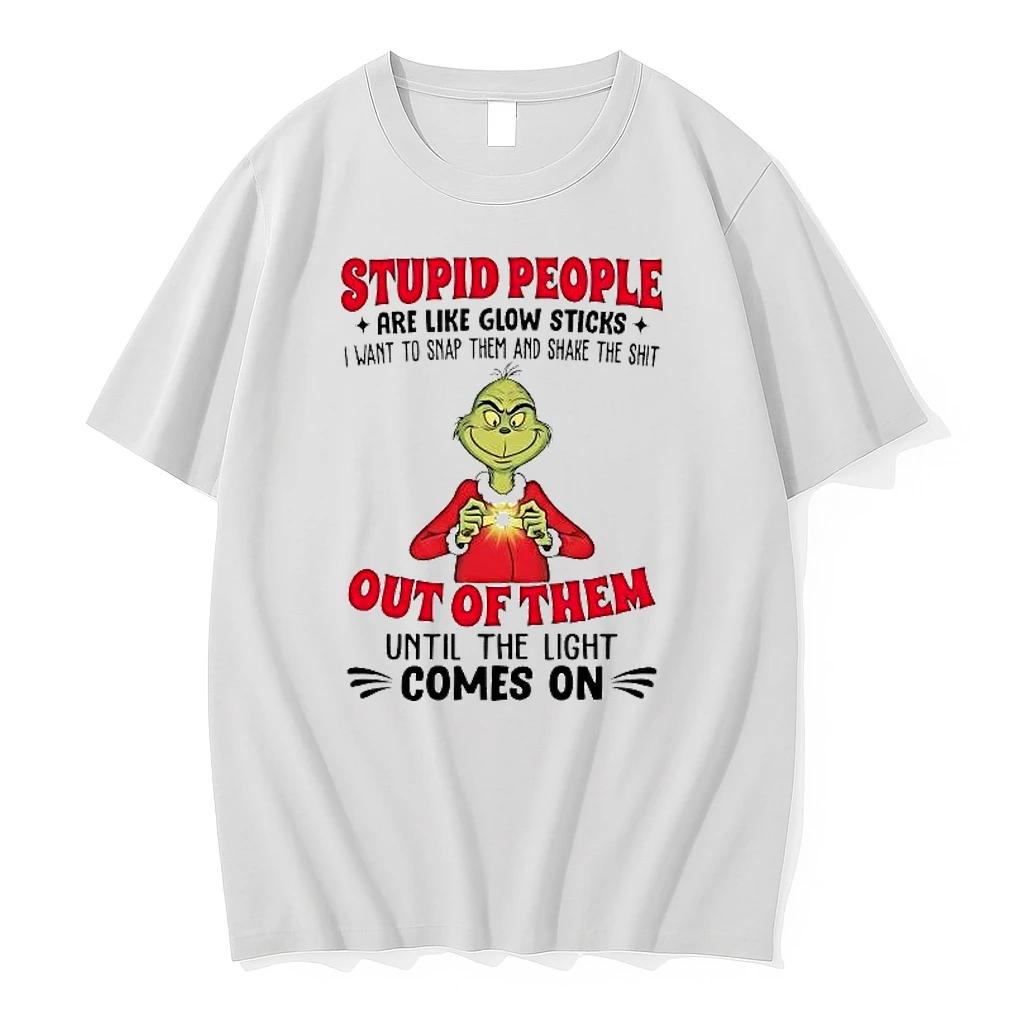 Grinch Stupid People Are Like Glow Sticks Are Like Glow Sticks Shirts
