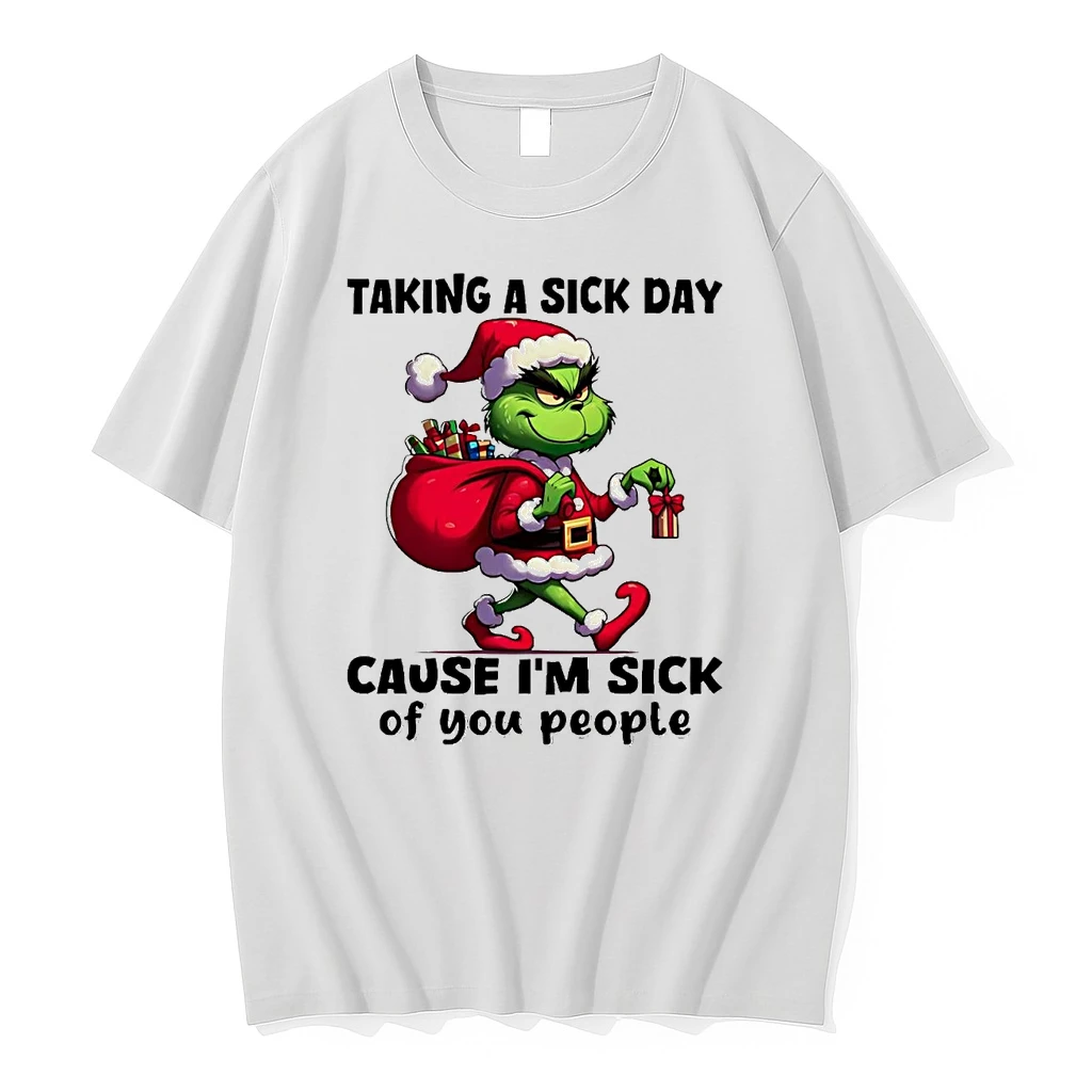 Grinch Taking A Sick Day Cause Im Sick Of You People Shirts