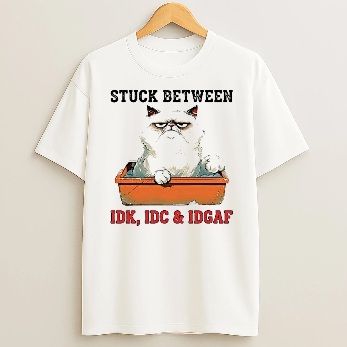 Grumpy Cat Stuck Between Idk Idc And Idgaf Shirts