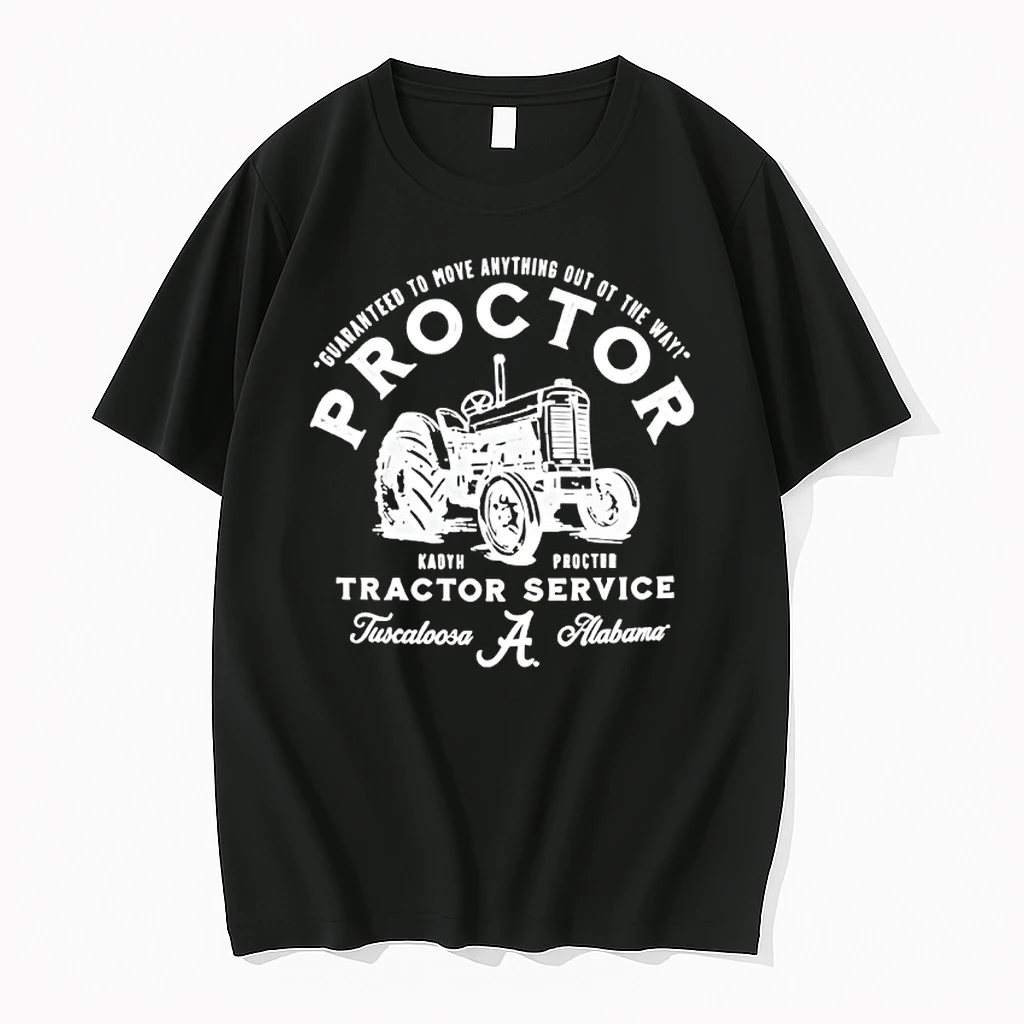 Guaranteed To Move Anything Out Of The Way Kadyn Proctor Tractor Service Tuscaloosa Shirts
