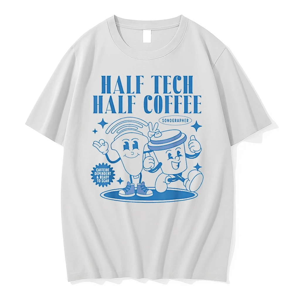 Half Tech Half Coffee Sonography Funny Ultrasound Tech Rdms Shirts
