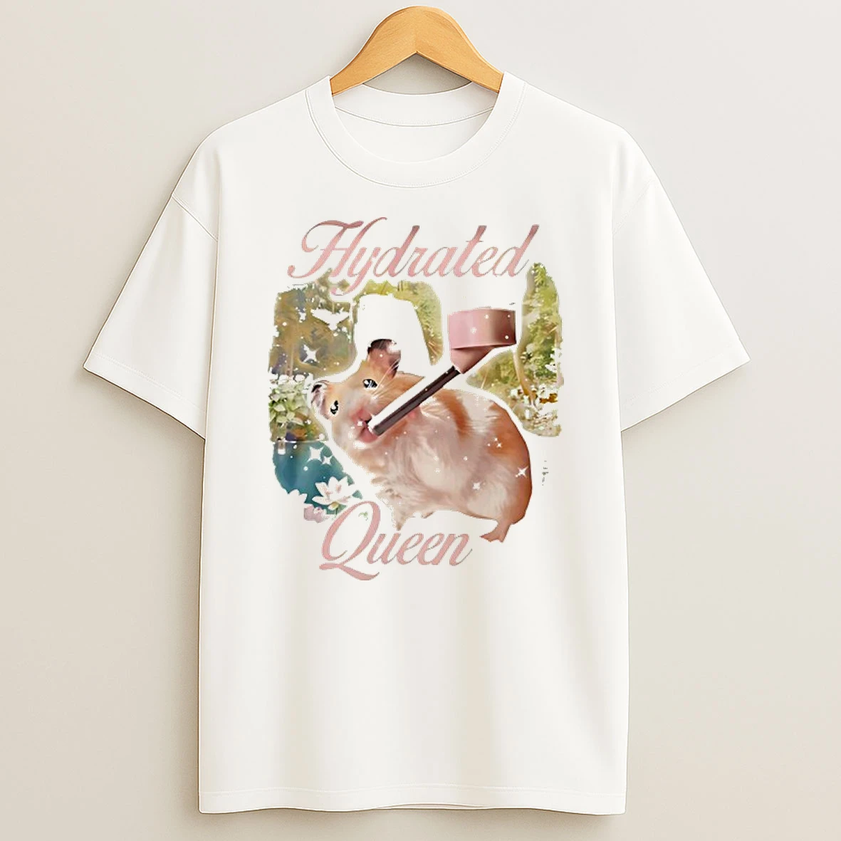 Hamster Hydrated Queen Shirts