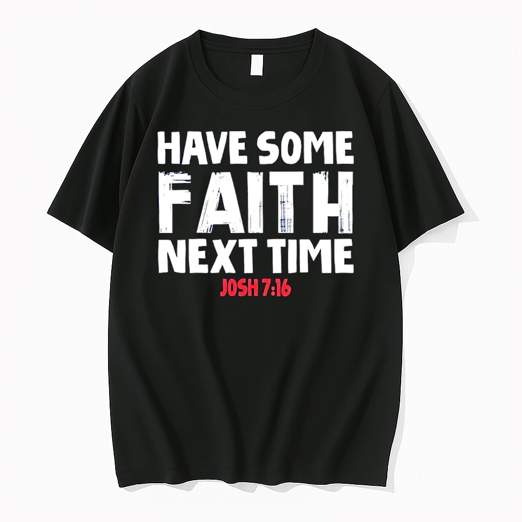 Have Some Faith Next Time Buffalo Bills Josh Allen 7 16 Shirts