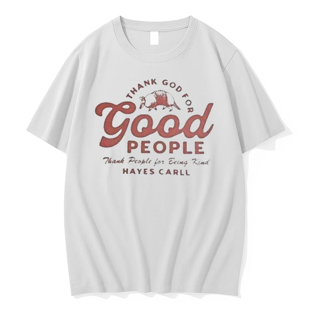 Hayes Carll Thank God For Good People Thank God For Being Kind Pangolin Shirts