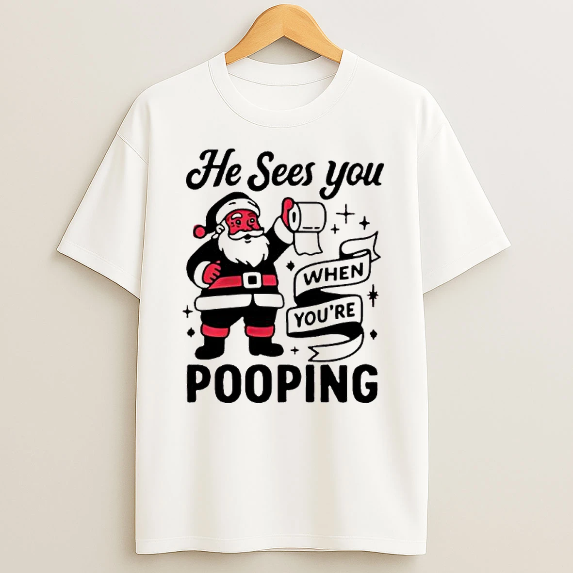 He Sees You When Youre Pooping Christmas Santa Claus Shirts