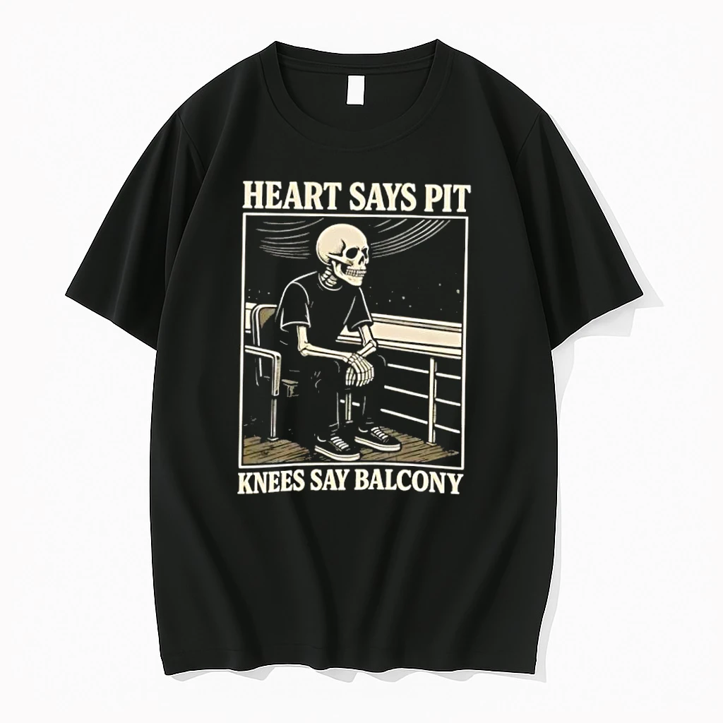 Heart Says Pit Knees Say Balcony Skeleton Shirts