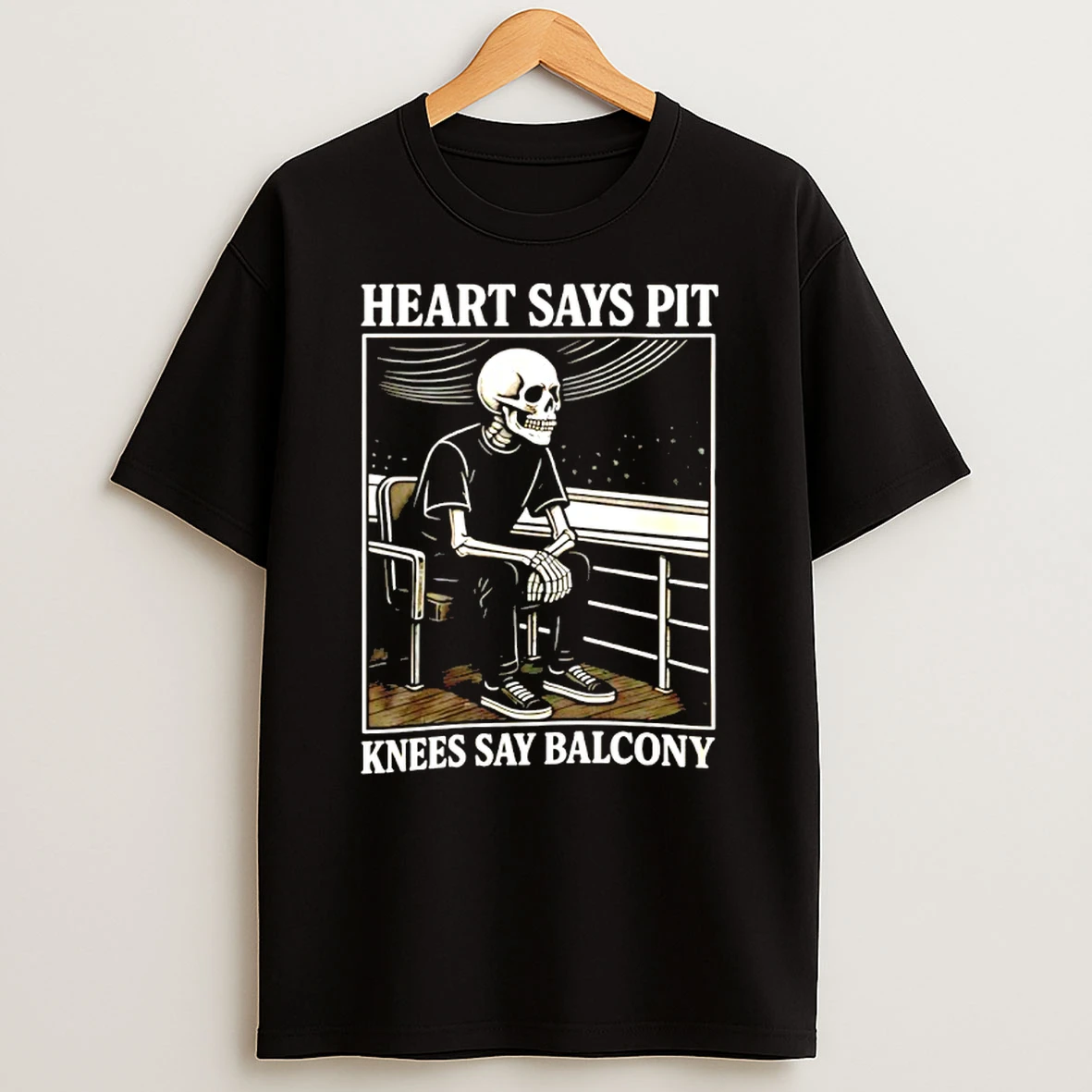 Heart Says Pit Knees Say Balcony Shirts