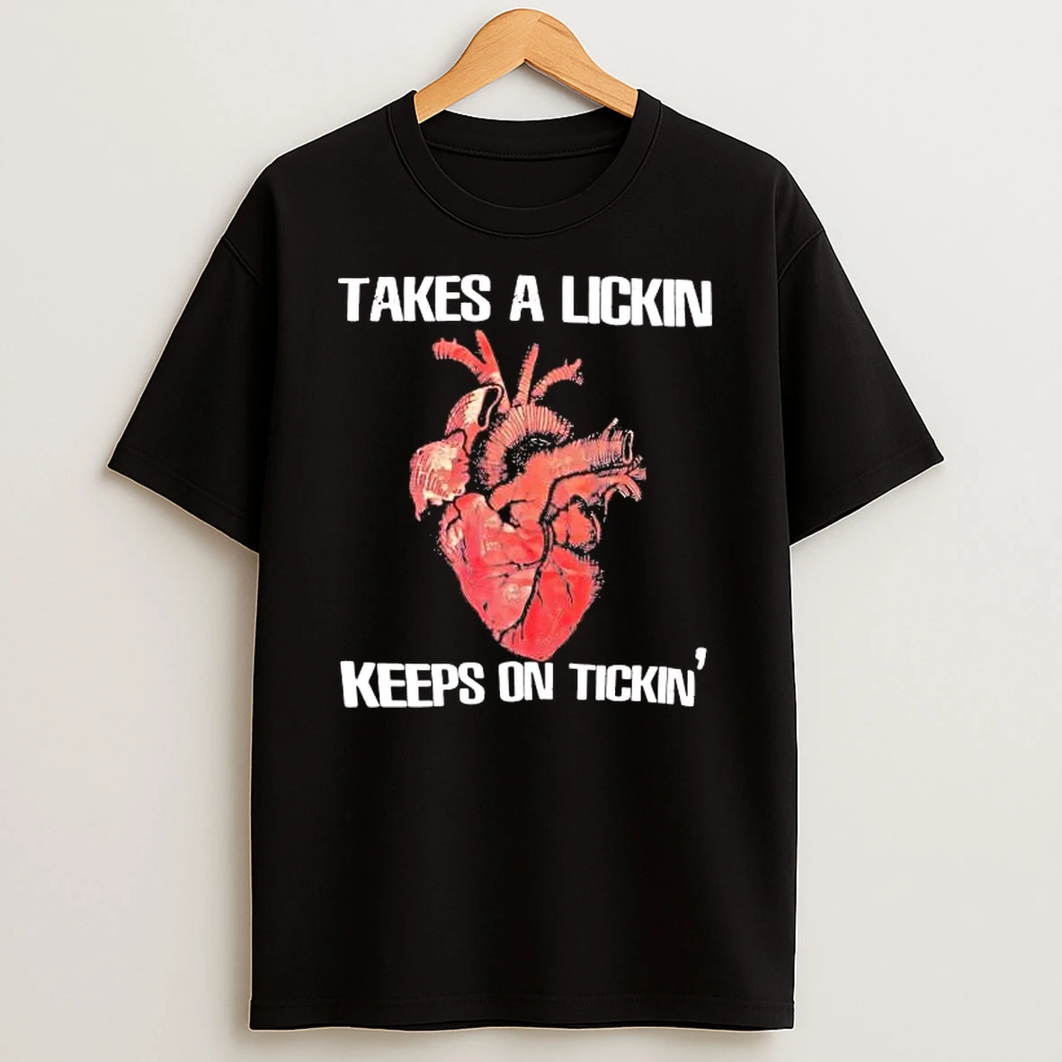 Heart Surgery Takes A Licking And Keeps On Ticking Shirts