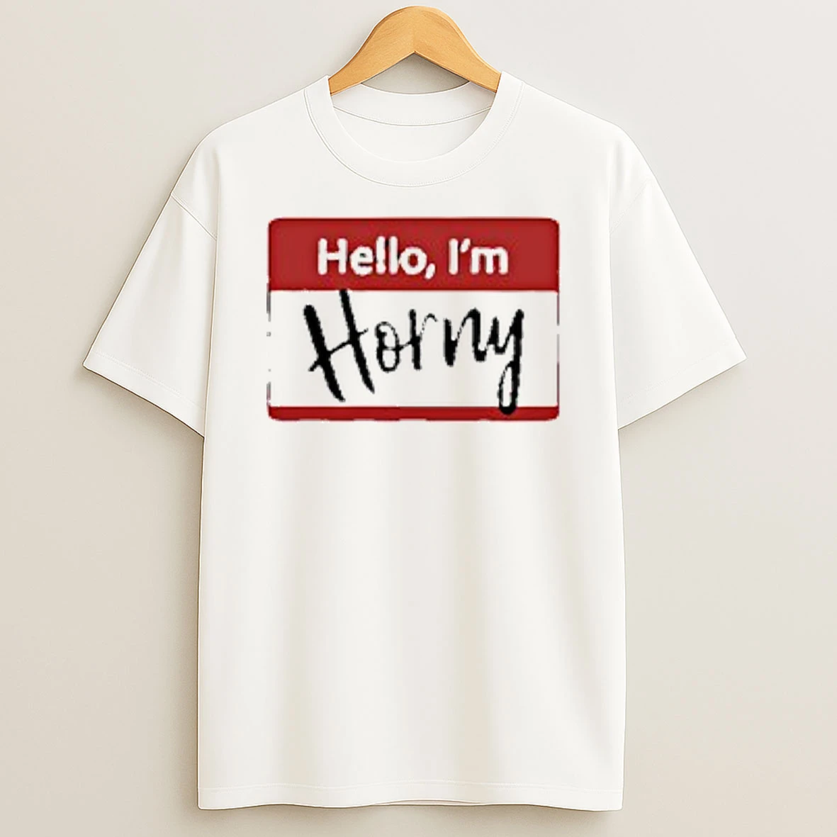 Hello Im Horny Logo Shirts