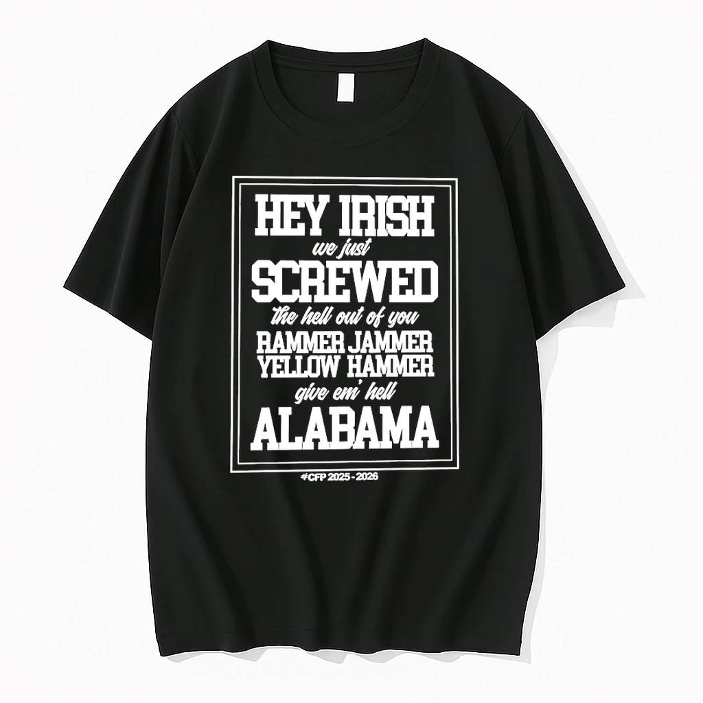 Hey Irish We Just Screwed The Hell Out Of You Rammer Jammer Shirts