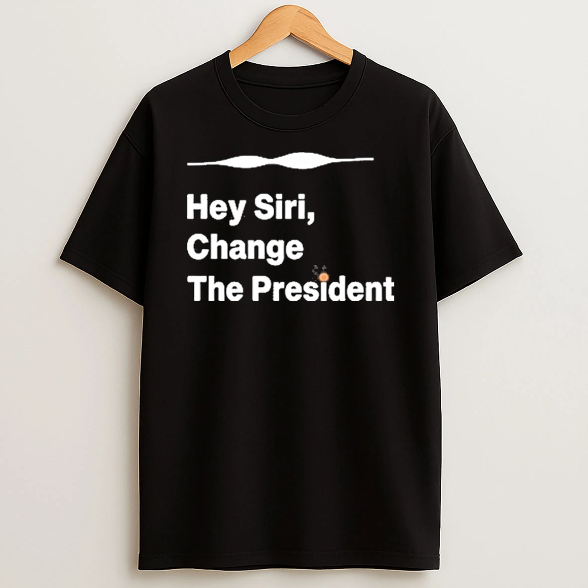 Hey Siri Change The President Tour 2025 Shirts
