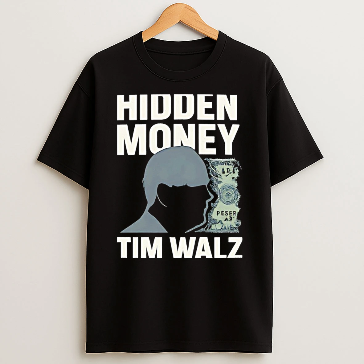 Hidden Money Tim Walz Graphic Shirts