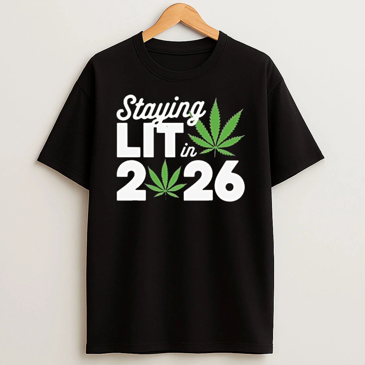 High Wasted Marijuana Weed Staying Lit In 2026 Shirts