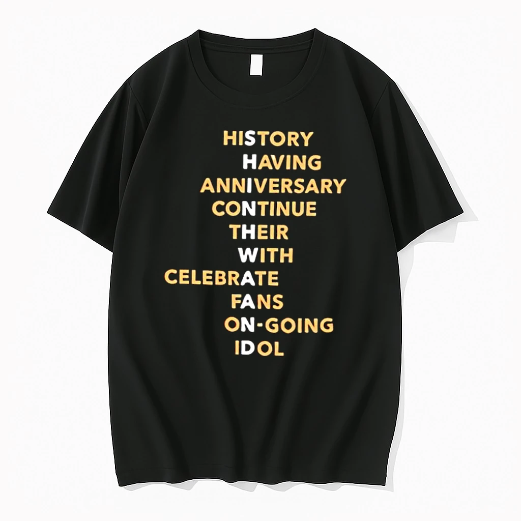 History Having Anniversary Continue Their With Celebrate Fans On Going Idol Shirts