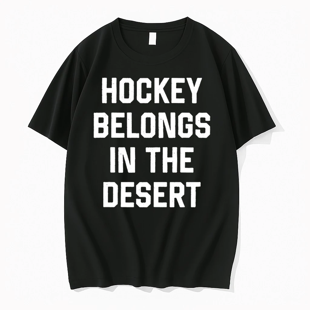 Hockey Belongs In The Desert Shirts