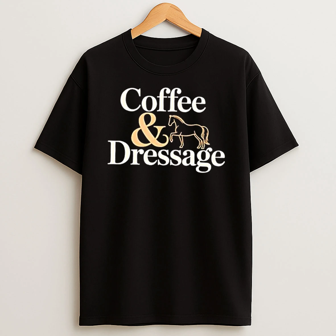 Horse Coffee And Dressage Shirts