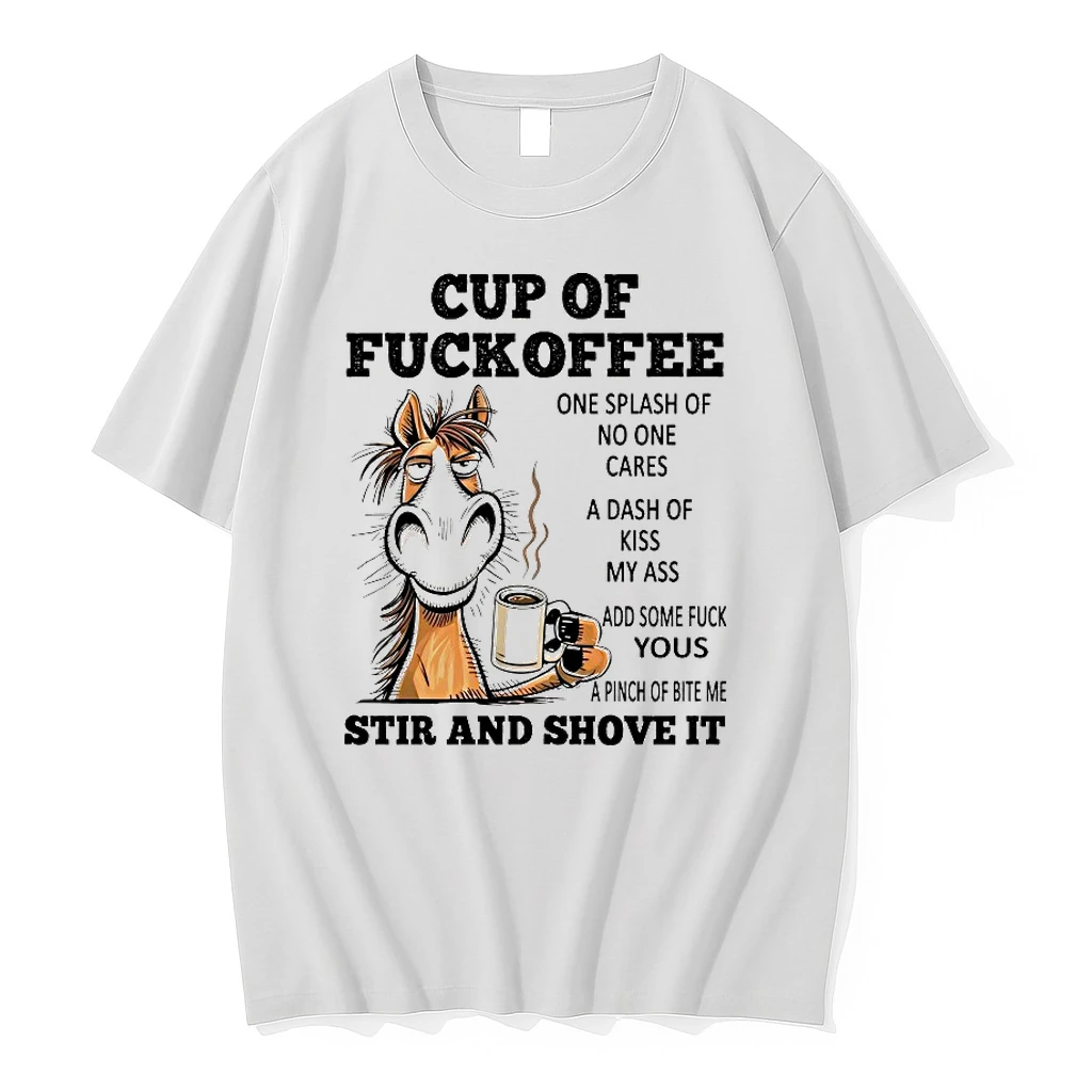 Horse Cup Of Fuckoffee One Splash Of No One Cares Shirts