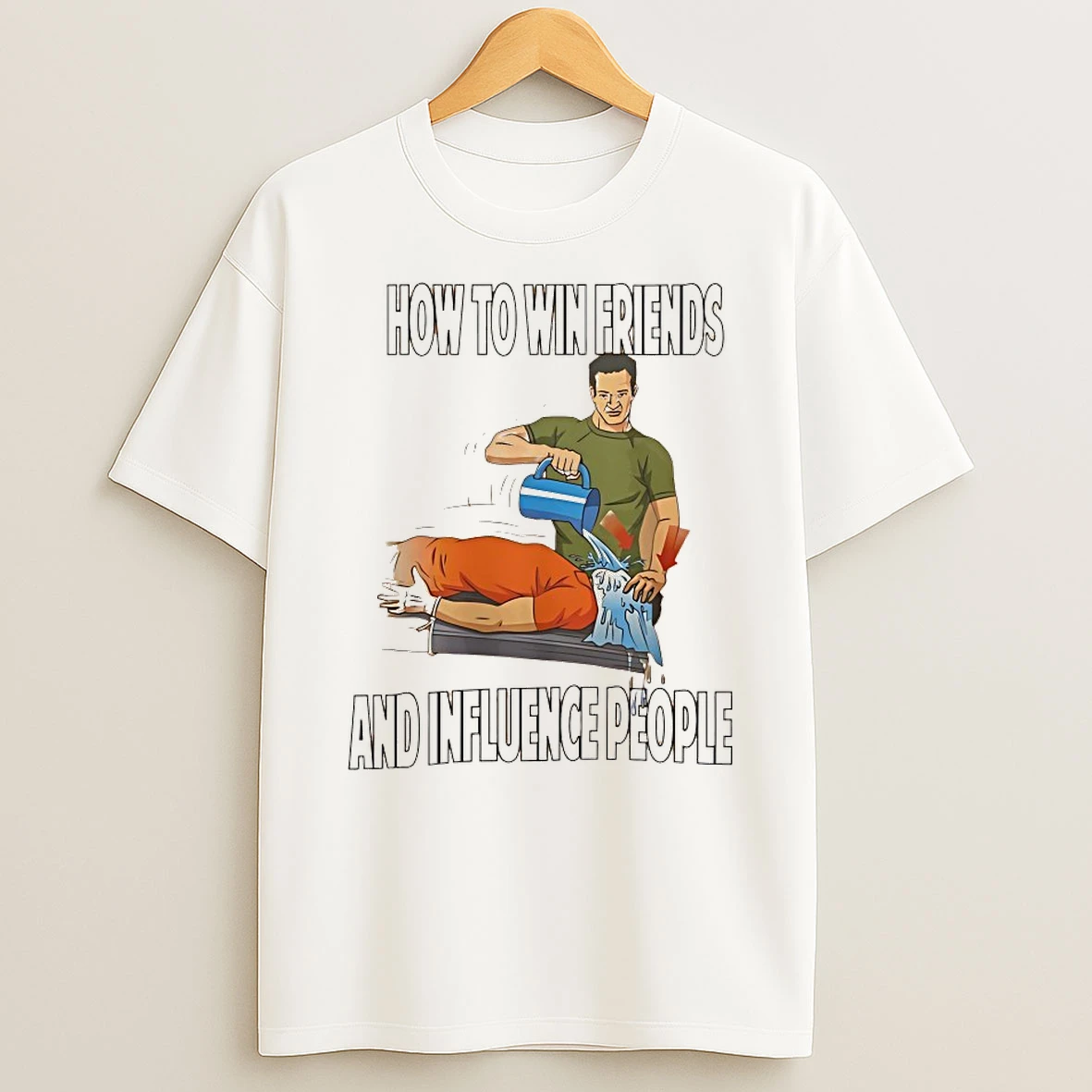 How To Win Friends And Influence People Shirts