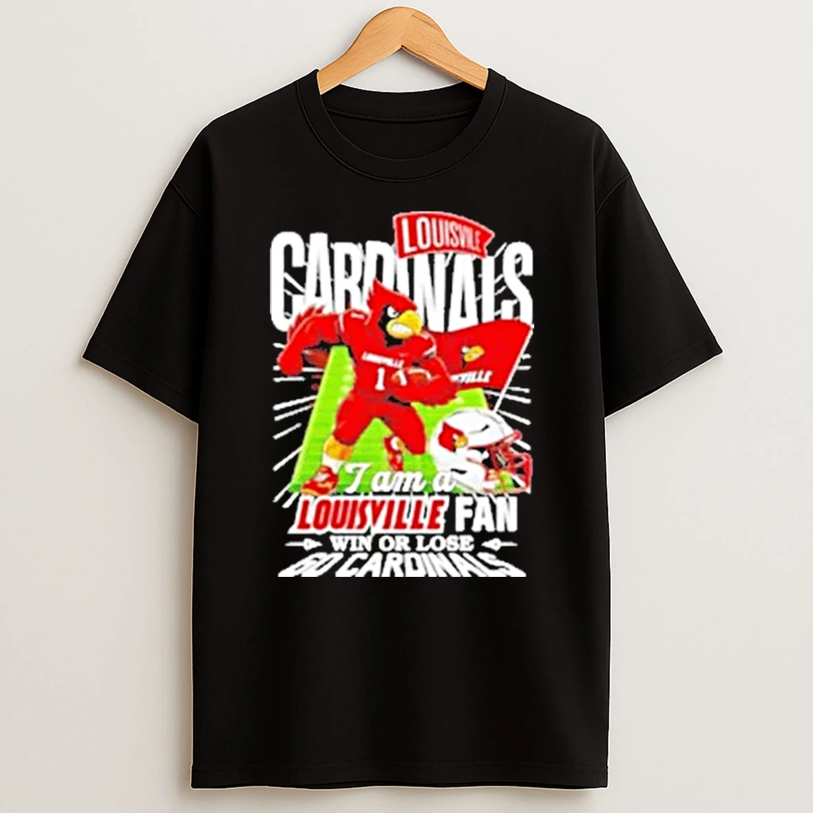 I Am A Louisville Fan Win Or Lose Go Cardinals Mascot Helmet Shirts