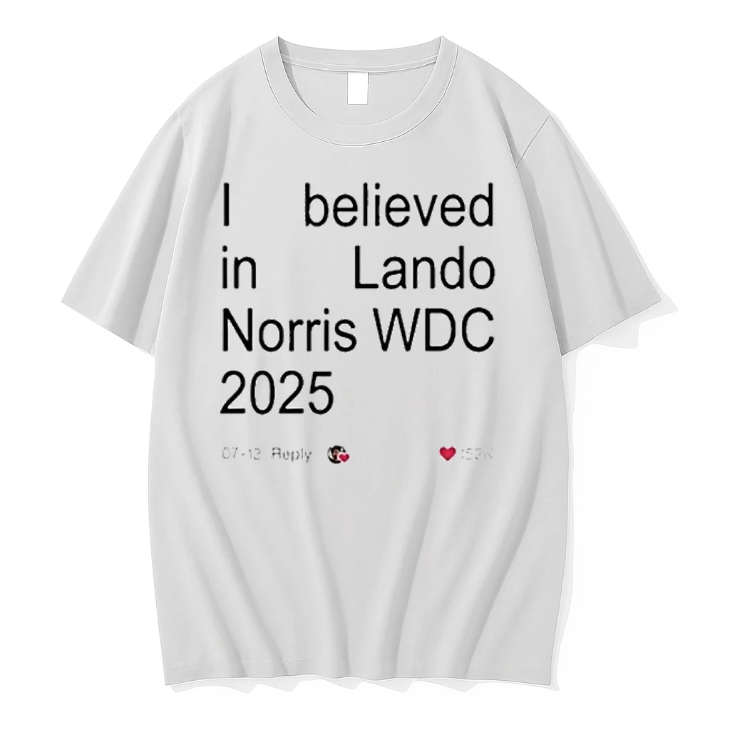 I Believe Lando Norris F1 World Champion 2025 Shirts