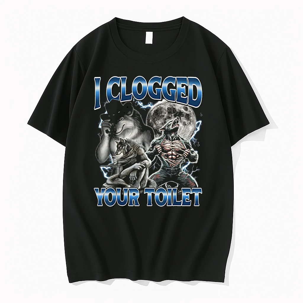 I Clogged Your Toilet Alpha Wolf Meme Stupid Brainrot Shirts