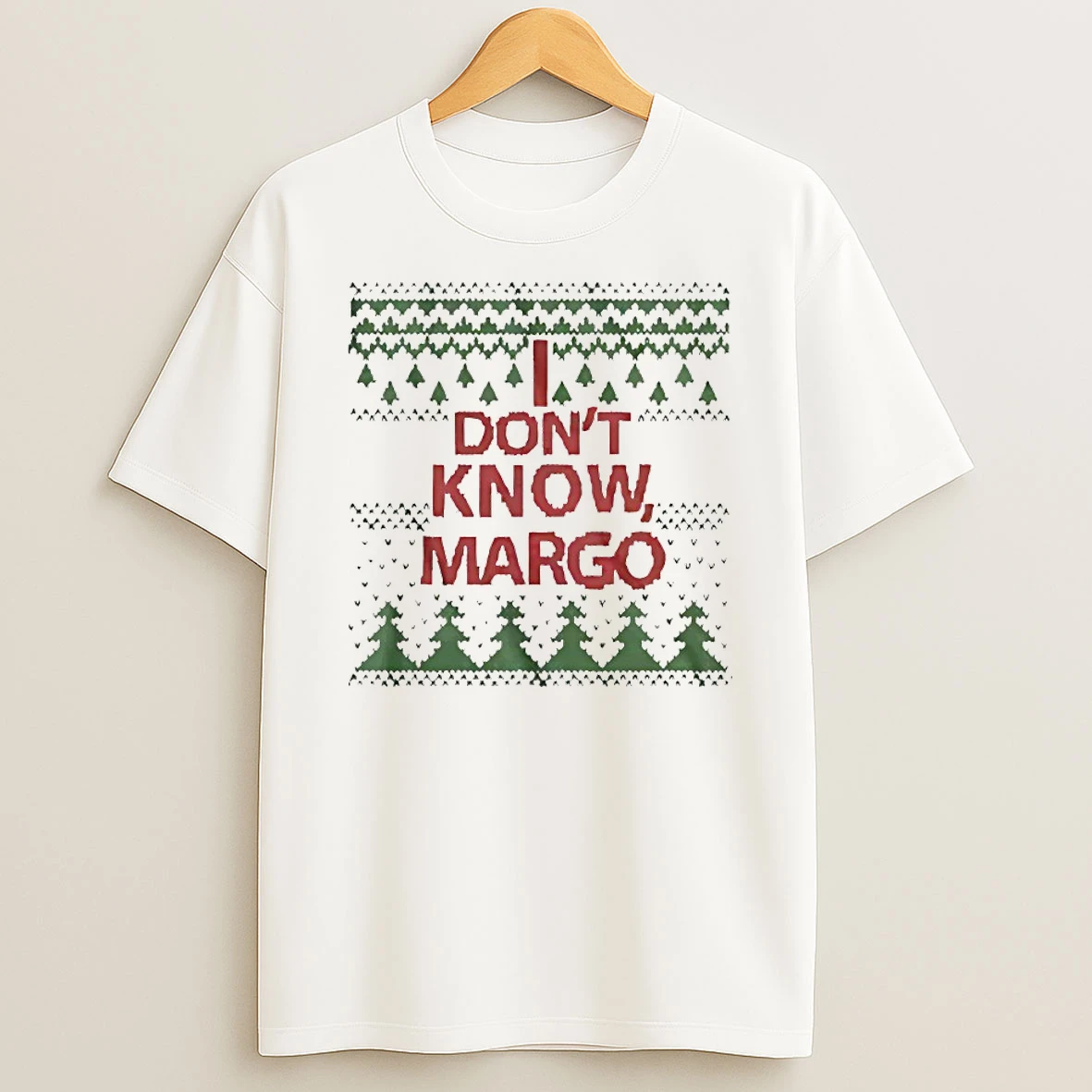 I Dont Know Margo Christmas Shirts