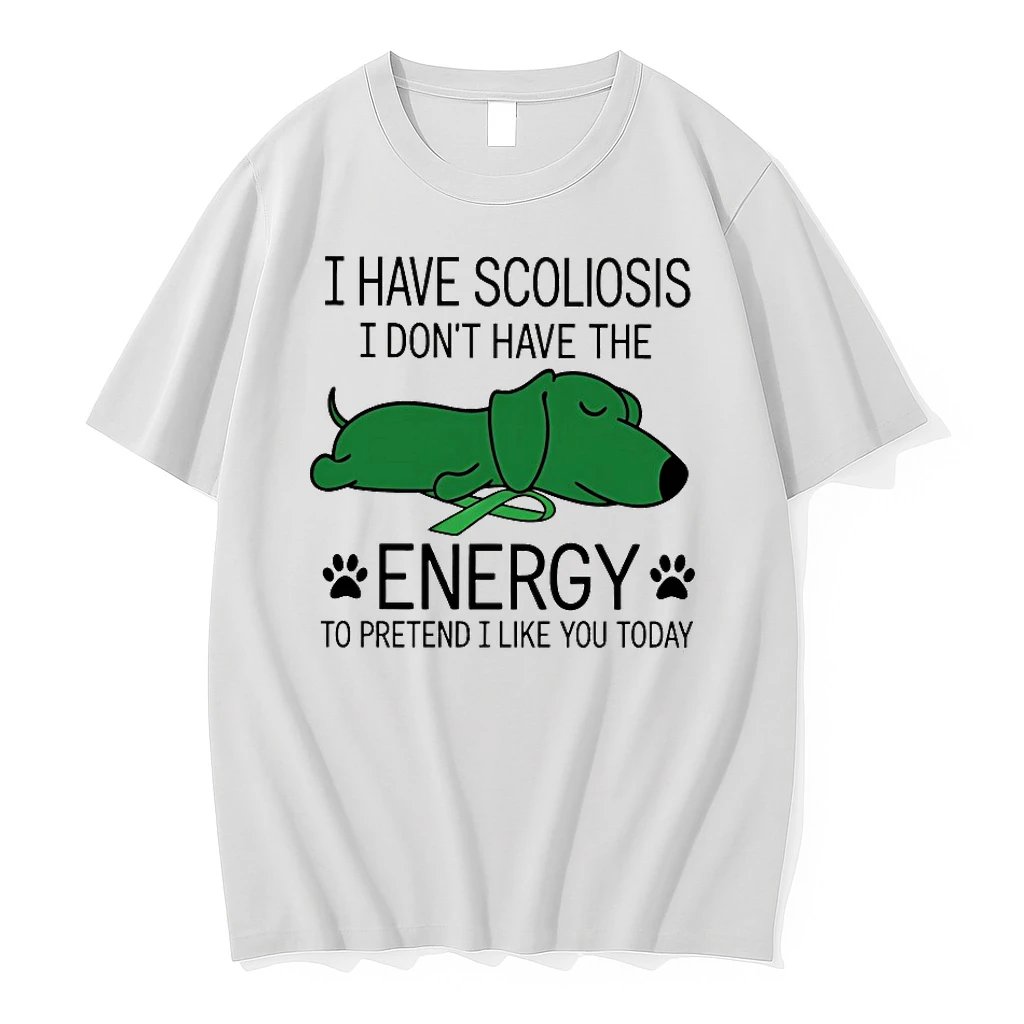 I Have Scoliosis I Dont Have The Energy Shirts